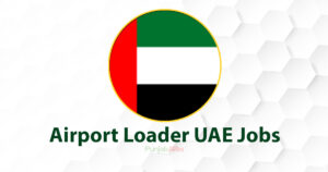 Airport Loader UAE Jobs 2022