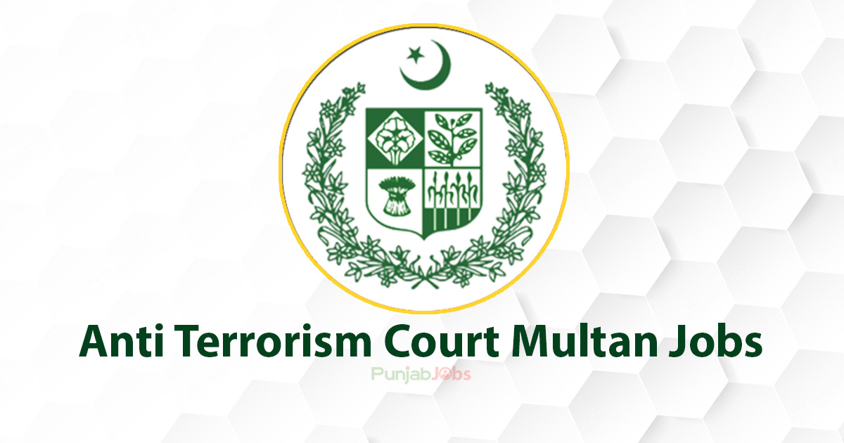 Anti Terrorism Court Multan Jobs 2022