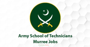 Army School of Technicians Murree Jobs 2022