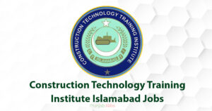 Construction Technology Training Institute Islamabad Jobs 2022
