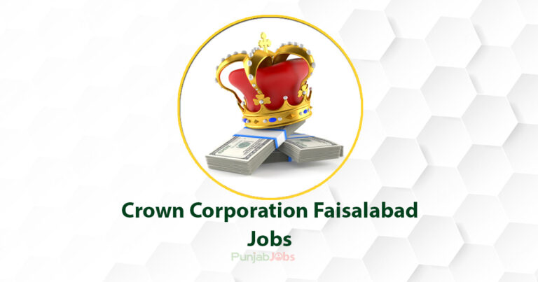 Crown Corporation Faisalabad Jobs 2022