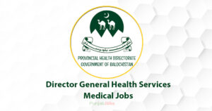 Director General Health Services Medical Jobs Quetta 2022