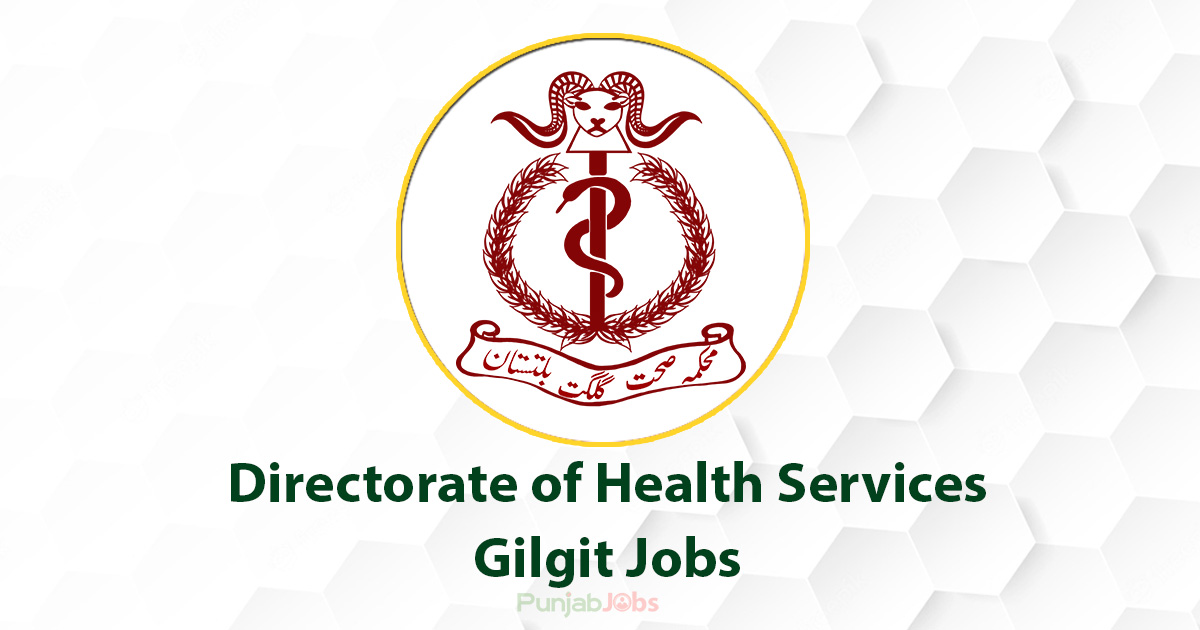 Directorate of Health Services Gilgit Jobs 2022