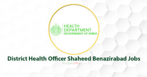 District Health Officer Shaheed Benazirabad Jobs 2022