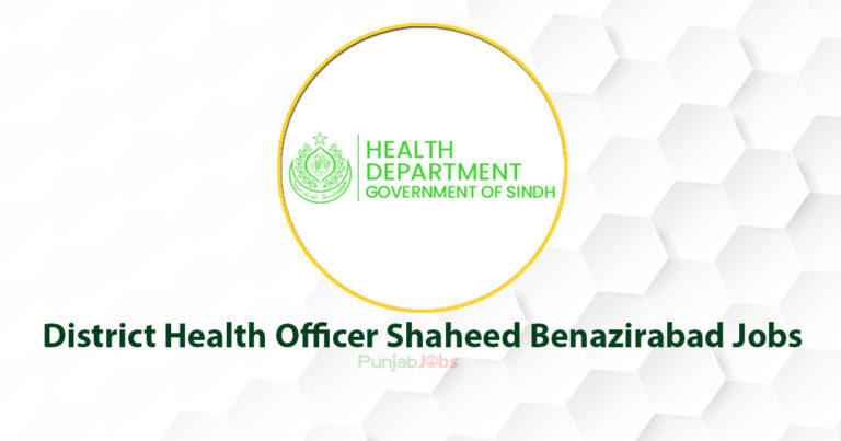 District Health Officer Shaheed Benazirabad Jobs 2022