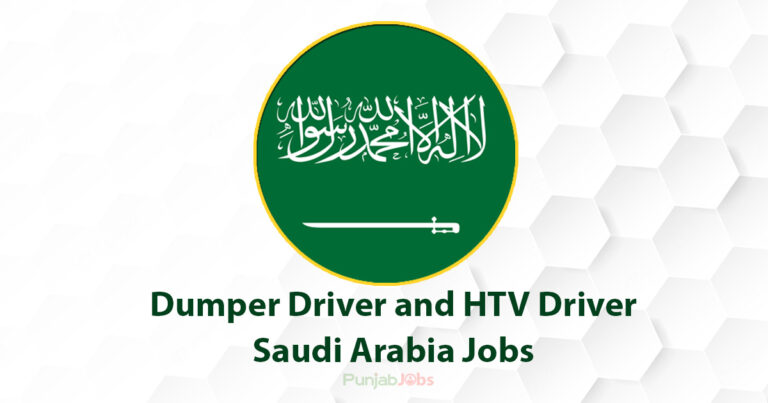 Dumper Driver and HTV Driver Saudi Arabia Jobs 2022