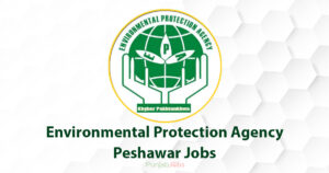 Environmental Protection Agency Peshawar Jobs 2022