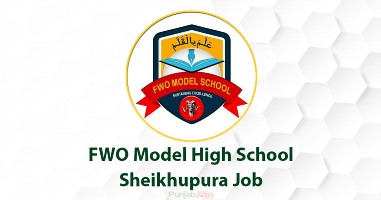 FWO Model High School Sheikhupura Jobs 2022