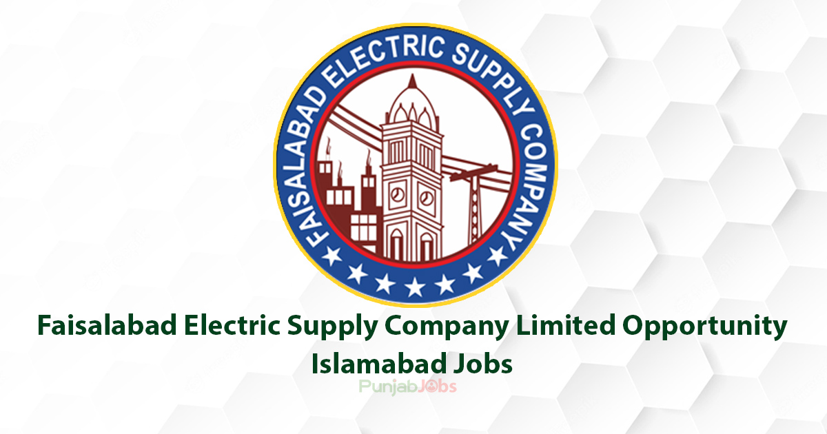 Faisalabad Electric Supply Company Limited Opportunity Islamabad Job 2022