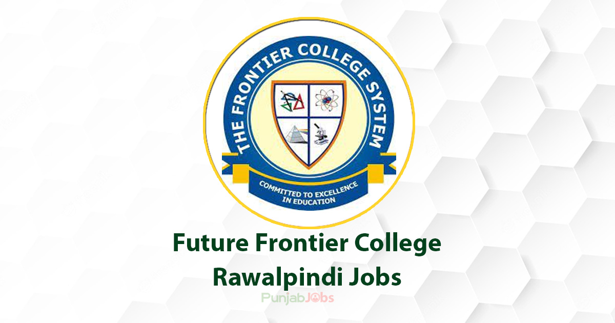 Future Frontier College Rawalpindi Jobs 2022