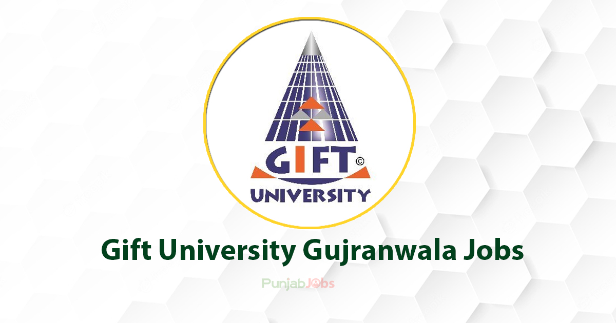 Gift University Gujranwala Jobs October 2022