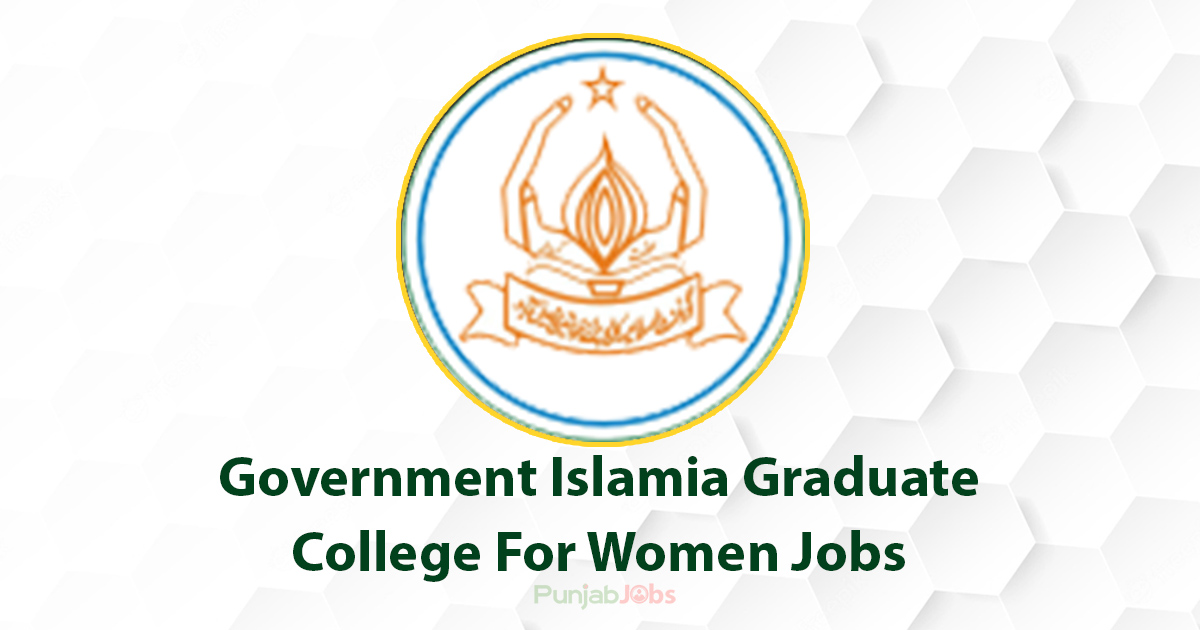 Government Islamia Graduate College For Women Jobs 2022