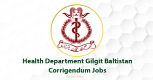 Health Department Gilgit Baltistan Corrigendum Jobs 2022