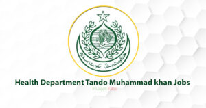 Health Department Tando Muhammad khan Jobs 2022