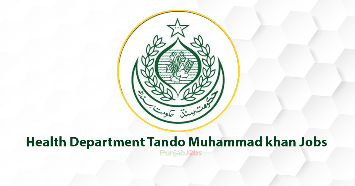 Health Department Tando Muhammad khan Jobs 2022