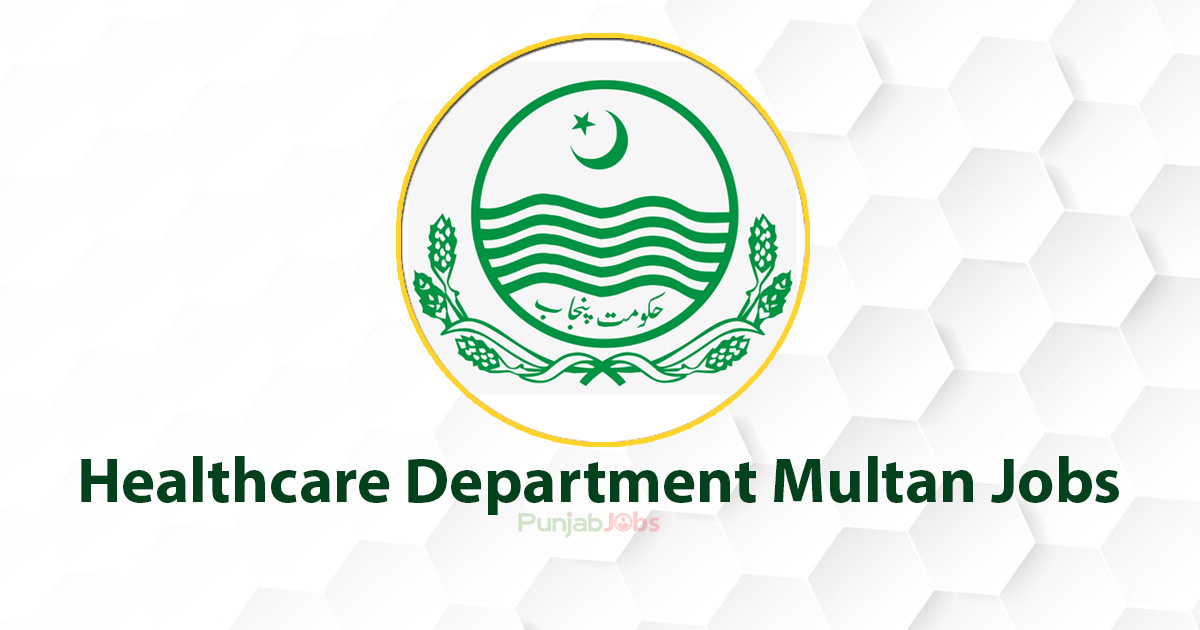 Healthcare Department Multan Jobs 2022