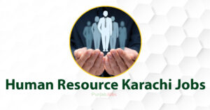 Human Resource Karachi Jobs 2022
