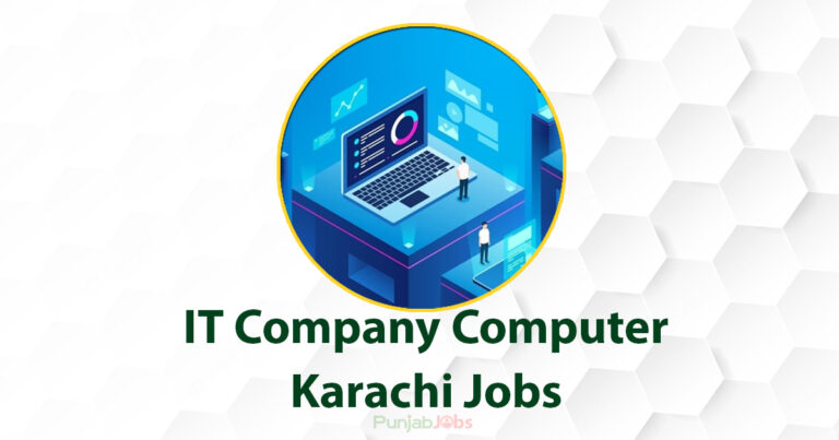 IT Company Computer Karachi Jobs 2022