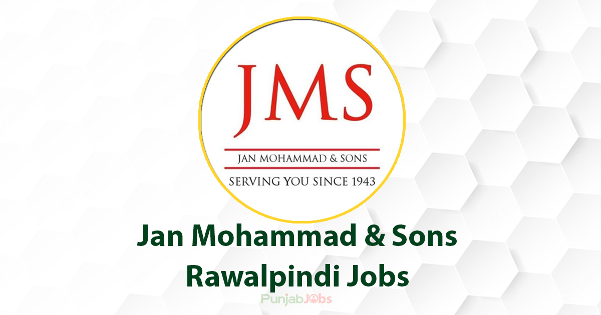 Jan Mohammad & Sons Rawalpindi Jobs 2022