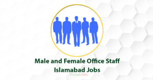Male and Female Office Staff Islamabad Jobs 2022