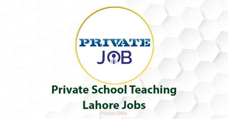 Private School Teaching Lahore Jobs 2022