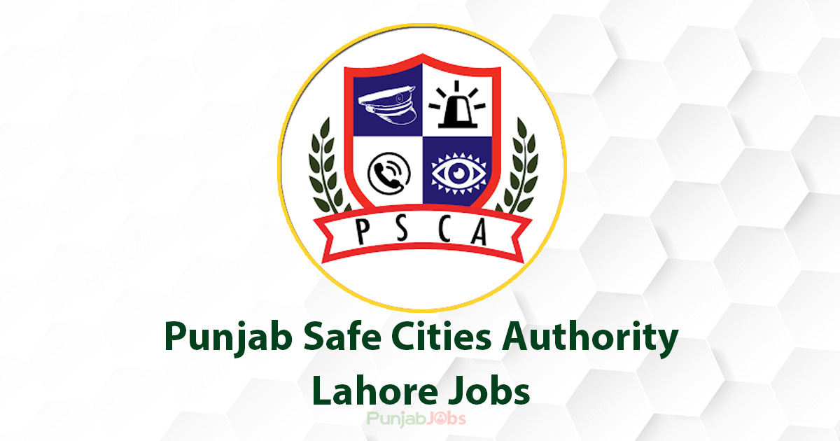 Punjab Safe Cities Authority Lahore Jobs 2022
