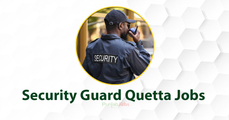 Security Guard Quetta Jobs 2022