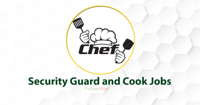Security Guard and Cook Jobs Islamabad 2022