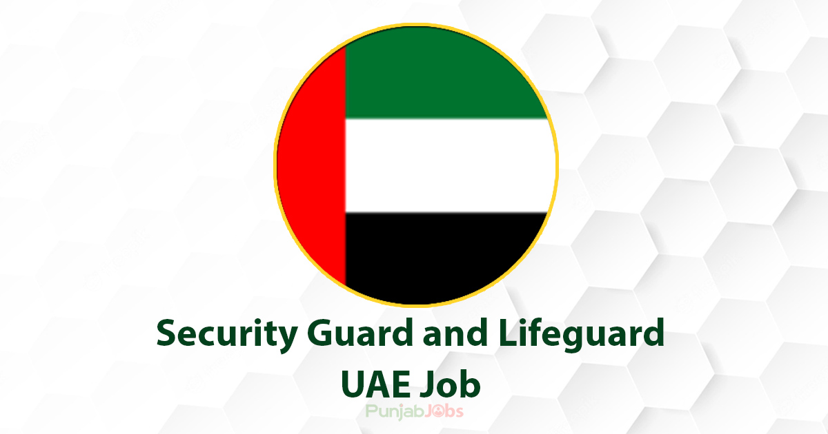 Security Guard and Lifeguard UAE Job 2022