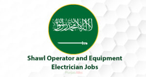 Shawl Operator and Equipment Electrician Jobs 2022