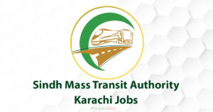 Sindh Mass Transit Authority Karachi Jobs 2022