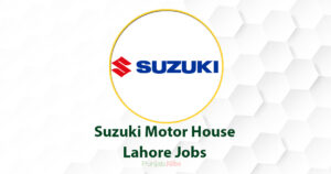 Suzuki Motor House Lahore Jobs 2022