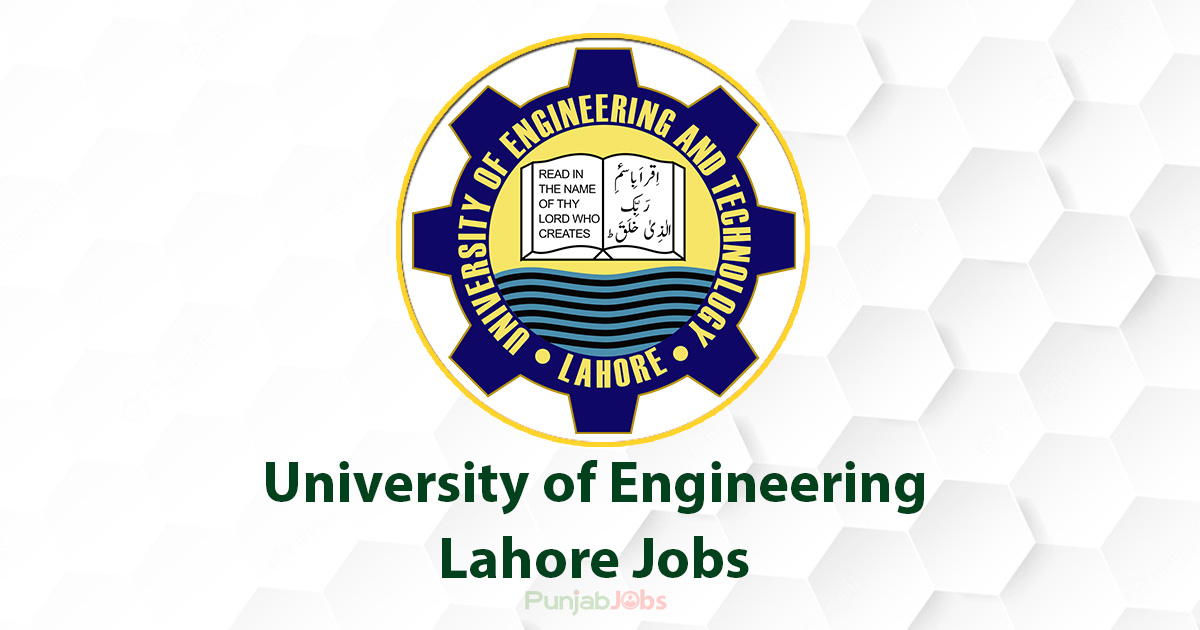 University of Engineering Lahore Jobs 2022