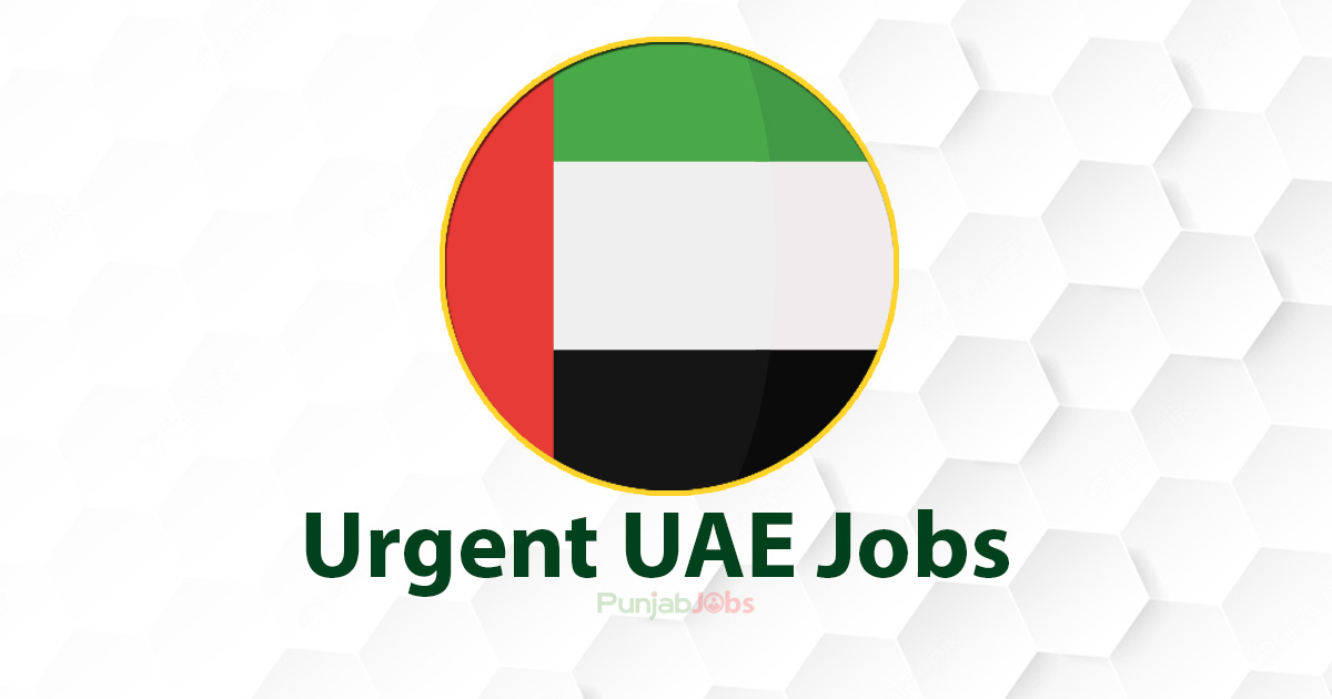 Urgent UAE Job 2022