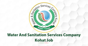 Water And Sanitation Services Company Kohat Job 2022