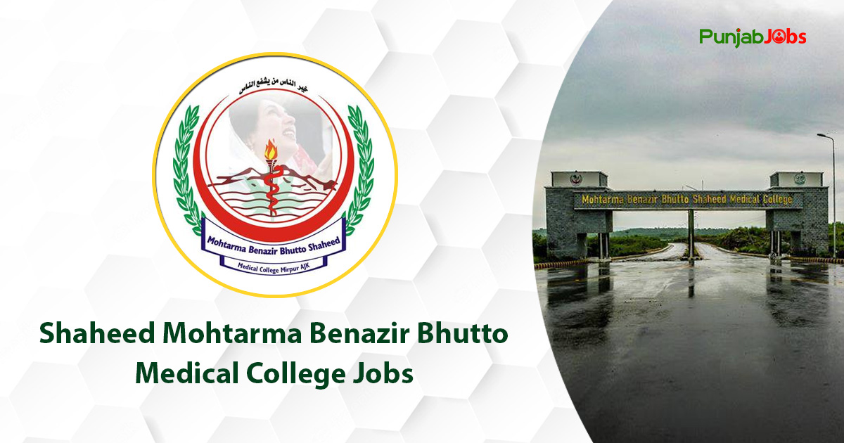 Shaheed Mohtarma Benazir Bhutto Medical College Jobs 2023