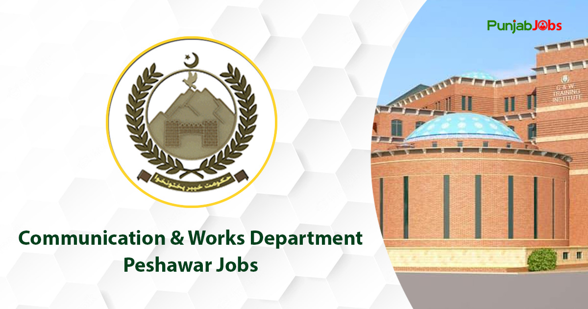 Communication & Works Department Peshawar Jobs 2023