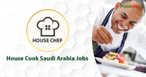 House Cook Saudi Arabia Jobs 2023