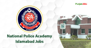 National Police Academy Islamabad Jobs 2023