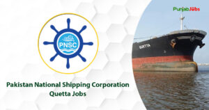 Pakistan National Shipping Corporation Quetta Jobs 2023