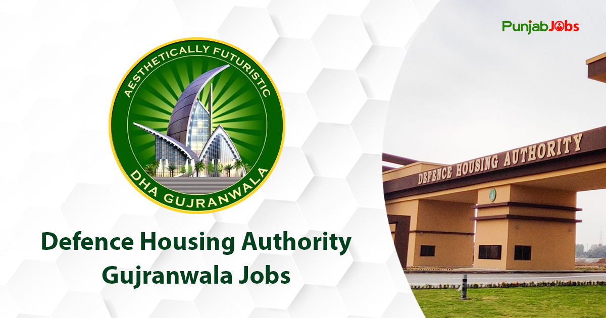 Defence Housing Authority Gujranwala Jobs 2023
