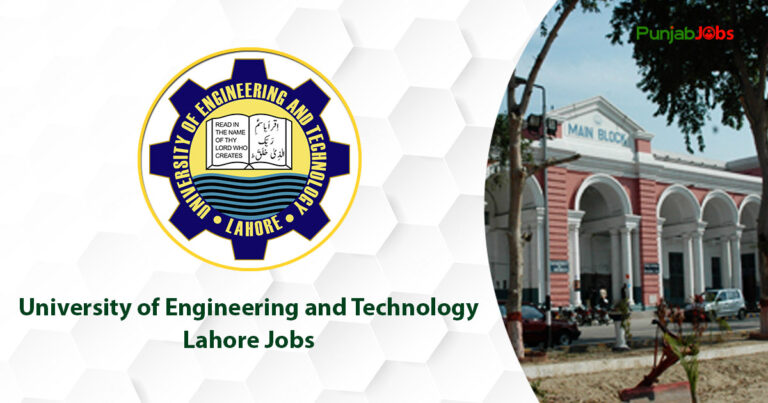 University of Engineering and Technology Lahore Jobs 2023